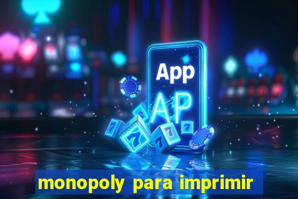 monopoly para imprimir